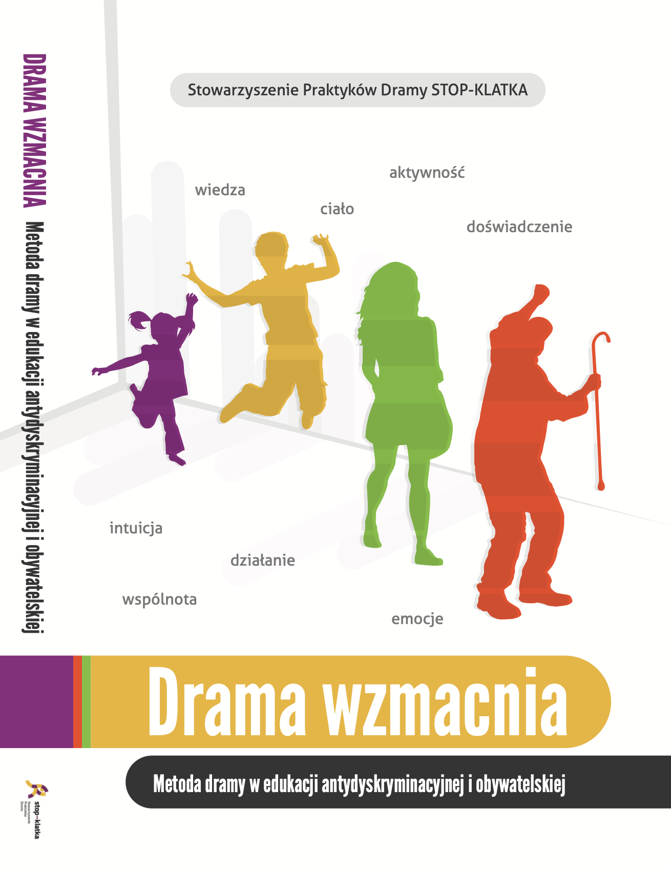 Okładka publikacji „Drama wzmacnia. Metoda dramy w edukacji antydyskryminacyjnej i obywatelskiej”