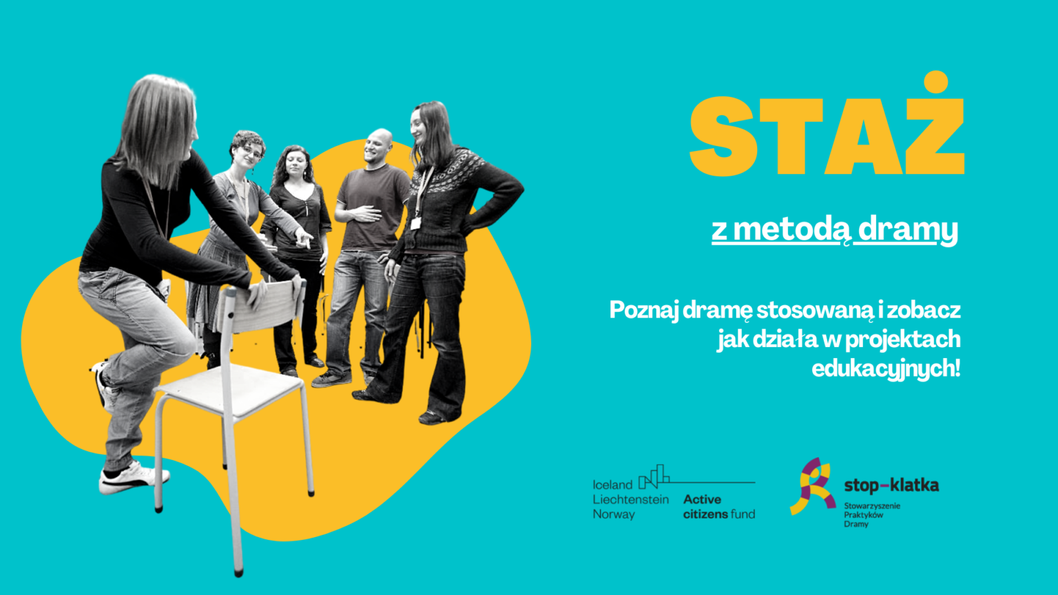 drama-w-przedszkolu-1-1536×864 Grafika z napisem: Staż z metodą dramy. Poznaj dramę stosowaną i zobacz jak działa w projektach edukacyjnych! Grafika zawiera logo Stowarzyszenia Praktyków Dramy Stop-Klatka oraz logo programu Aktywni Obywatele – Fundusz Krajowy finansowanego przez Islandię, Liechtenstein i Norwegię w ramach Funduszy EOG.