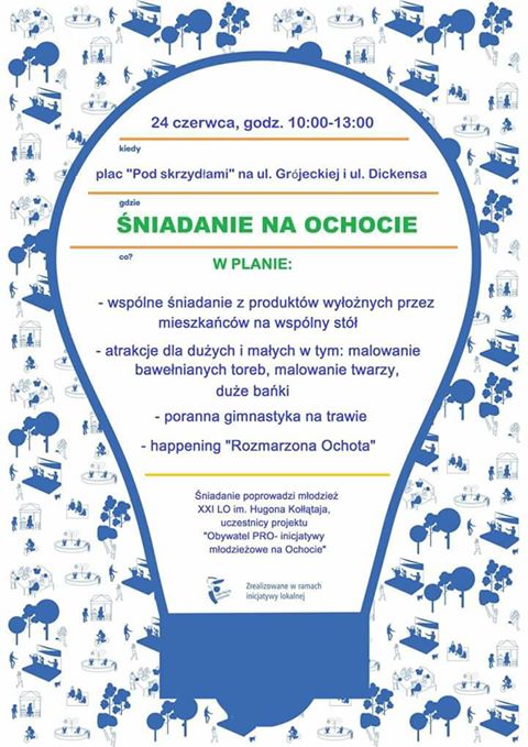 19055474_1792277794123167_7751989341170015137_o Plakat informujący o wydarzeniu pt. "Śniadanie na Ochocie", które odbędzie się 24 czerwca w godzinach 10:00–13:00 na placu "Pod skrzydłami" przy ulicy Grójeckiej i ulicy Dickensa. W programie wydarzenia znajdują się: - Wspólne śniadanie z produktów przyniesionych przez mieszkańców. - Atrakcje dla dzieci i dorosłych, takie jak malowanie bawełnianych toreb, malowanie twarzy oraz puszczanie dużych baniek mydlanych. - Poranna gimnastyka na trawie. - Happening artystyczny pt. "Rozmarzona Ochota". Plakat ma prostą, czytelną formę z białym tłem i czarnym tekstem. Wydarzenie promuje integrację lokalnej społeczności oraz aktywny wypoczynek.